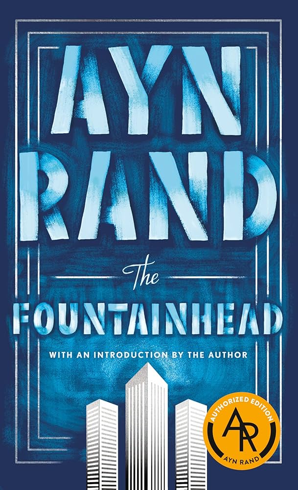 The Fountainhead – A Powerful Manifesto of Individual Freedom and Creativity